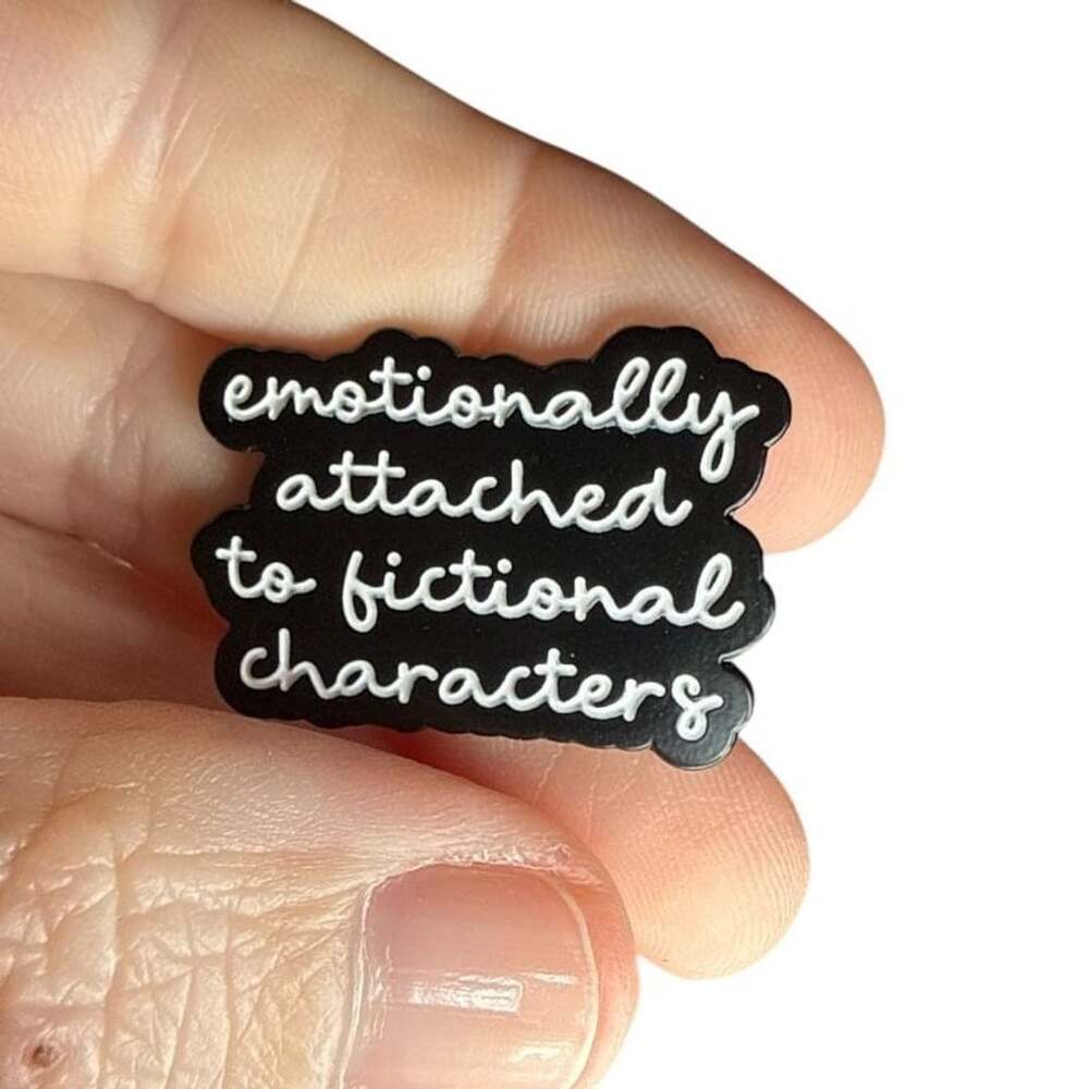 Emotionally Attached to Fictional Characters Enamel Lapel Pin